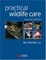 Cover of Practical Wildlife Care