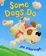 Cover of 'Some Dogs Do'