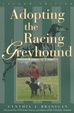 Cover of Adopting the Racing Greyhound