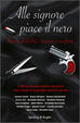 Cover of Alle signore piace il nero