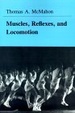 Cover of Muscles, Reflexes, and Locomotion