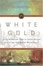 Cover of "White Gold"