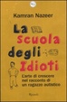 Cover of La scuola degli idioti