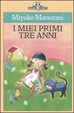 Cover of I miei primi tre anni