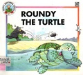 Roundy The Turtle