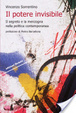 Cover of Il potere invisibile. Il segreto e la menzogna nella politica contemporanea