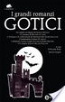 Cover of I grandi romanzi gotici