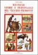Cover of Mestieri, storie e personaggi del vecchio Piemonte
