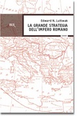 La grande strategia dell'impero romano