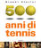Cover of 500 anni di tennis
