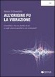 Cover of All'origine fu la vibrazione.