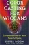 Cover of Color Casting For Wiccans