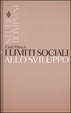 Cover of I limiti sociali allo sviluppo