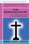 The Demonologist : The Extraordinary Career of Ed and Lorraine Warren