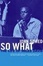 Cover of So What