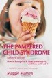Cover of The Pampered Child Syndrome
