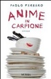 Cover of Anime in carpione