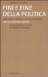 Cover of Fini e fine della politica