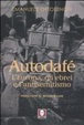 Cover of Autodafé. L'Europa, gli ebrei e l'antisemitismo