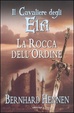 Cover of La rocca dell'ordine. Il cavaliere degli elfi. Vol. 1