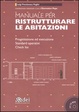 Cover of Manuale per ristrutturare le abitazioni