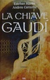 Cover of La chiave Gaudì