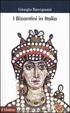 Cover of I Bizantini in Italia