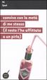 Cover of Convivo con la metà di me stesso (il resto l'ho affittato a un pirla)