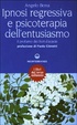 Cover of Ipnosi regressiva e psicoterapia dell'entusiasmo