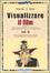 Cover of Visualizzare il film / Dall'inquadratura fissa a quella in movimento