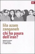 Cover of Chi ha paura dell'Iran? Ritratto di un paese oltre la censura e i luoghi comuni