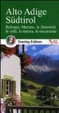 Cover of Alto Adige Südtirol. Bolzano, Merano, le Dolomiti, le valli, la natura, le escursioni