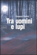 Cover of Tra uomini e lupi
