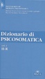 Cover of Dizionario di Psicosomatica Vol. 2 (H-R)