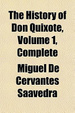 Cover of The History of Don Quixote, Volume 1, Complete