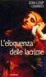 Cover of L'eloquenza delle lacrime