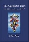 The Qabalistic Tarot : A Textbook of Mystical Philosophy