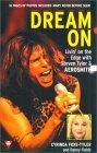 Dream On : Livin' on the Edge with Steven Tyler and Aerosmith (Boulevard)