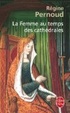Cover of La femme au temps des cathédrales