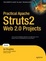 Cover of "Practical Apache Struts 2 Web 2.0 Projects"