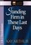 Cover of "Standing Firm in These Last Days"