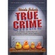 Cover of Uncle John's True Crime
