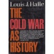 Cover of Cold War As History