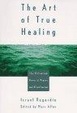 Cover of The Art of True Healing