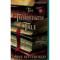 The Thirteenth Tale : A Novel