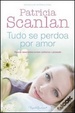 Cover of Tudo se perdoa por amor