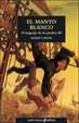 Cover of El Manto Blanco