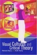 Cover of Visual Cultures and Critical Theory