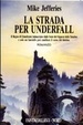 Cover of La strada per Underfall