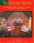 The Inventor Mentor : Programming Object-Oriented 3D Graphics with Open Inventor, Release 2 (OpenGL)